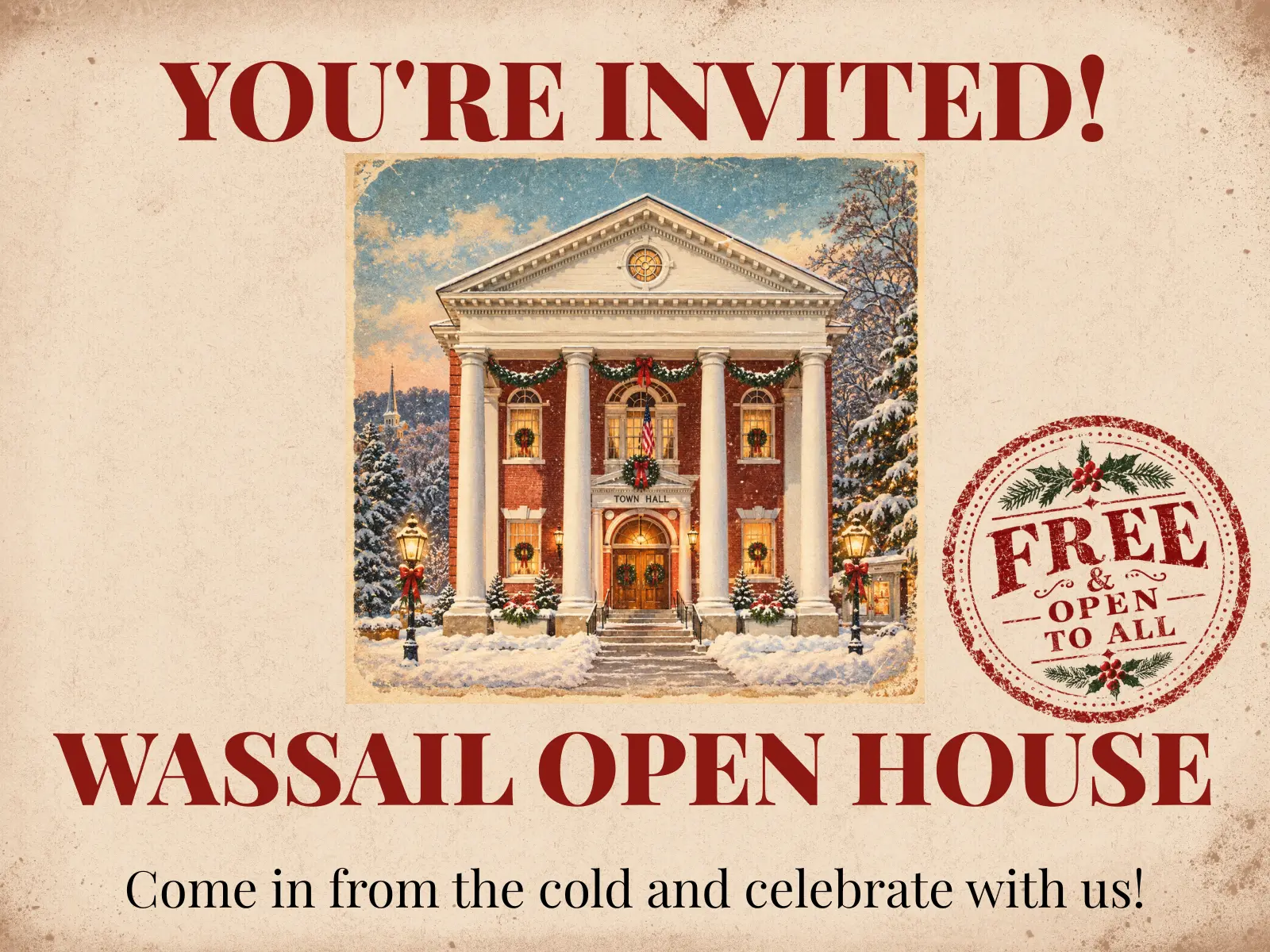 Wassail Open House vintage invitation artwork featuring snowy Woodstock Town Hall, YOU’RE INVITED!, and a FREE & OPEN TO ALL stamp